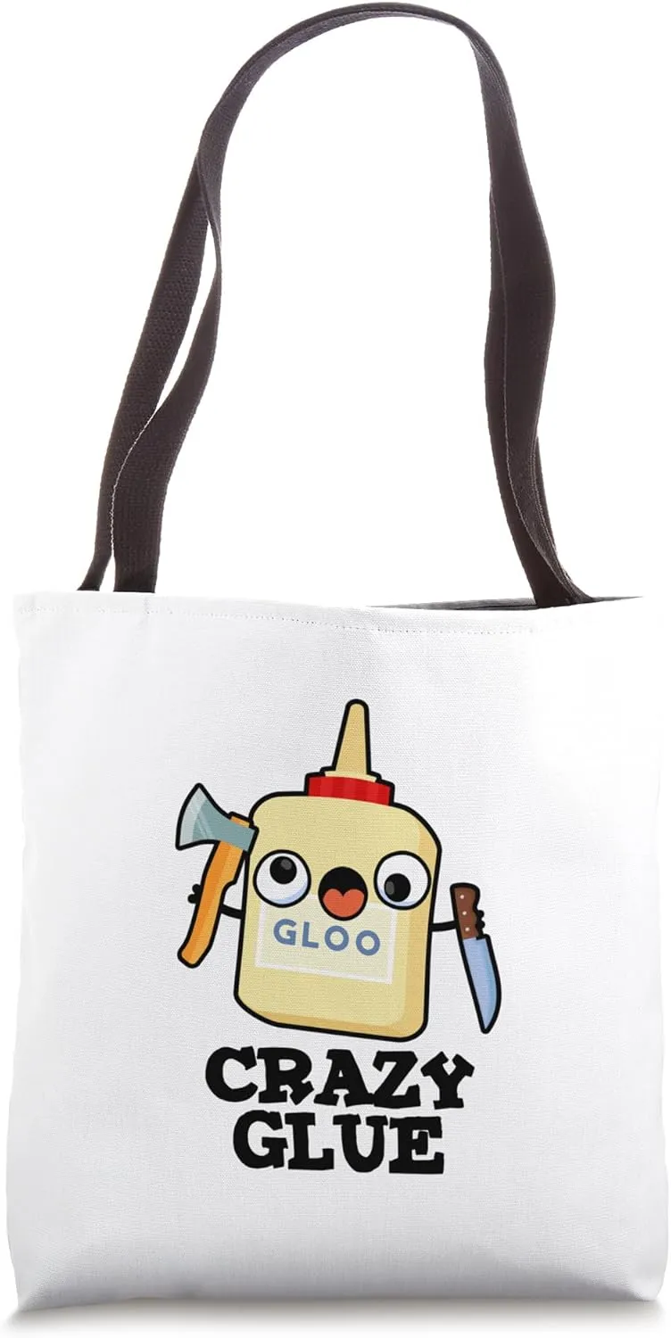 Crazy Glue Funny Glue Pun Tote Bag