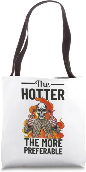 The Hotter the more preferable Hot Sauce Skeleton Fire Spicy Tote Bag